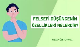 Felsefi Akımların Özellikleri Nelerdir?